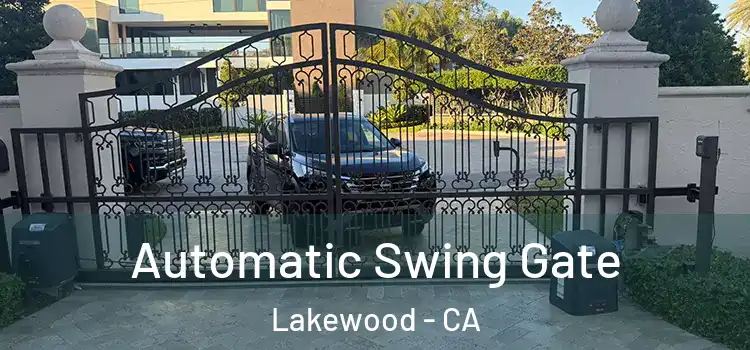 Automatic Swing Gate Lakewood - CA