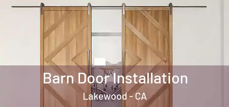  Barn Door Installation Lakewood - CA