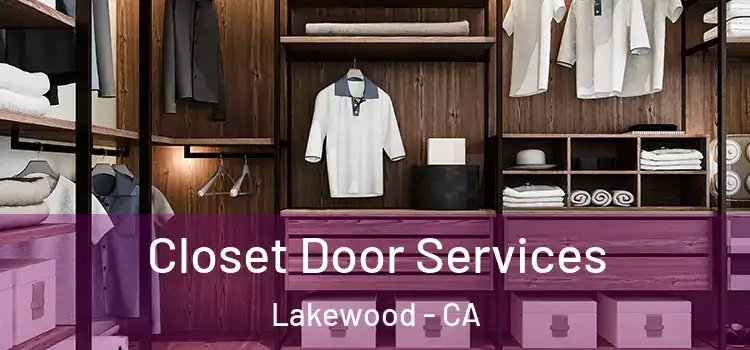 Closet Door Services Lakewood - CA