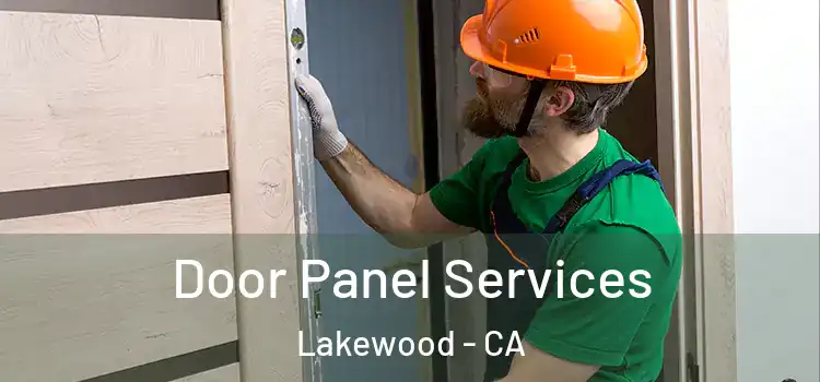 Door Panel Services Lakewood - CA