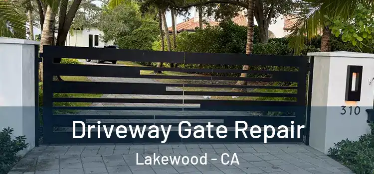 Driveway Gate Repair Lakewood - CA