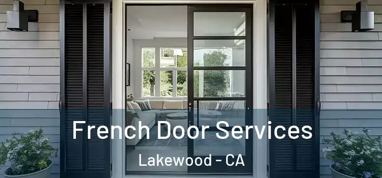 French Door Services Lakewood - CA