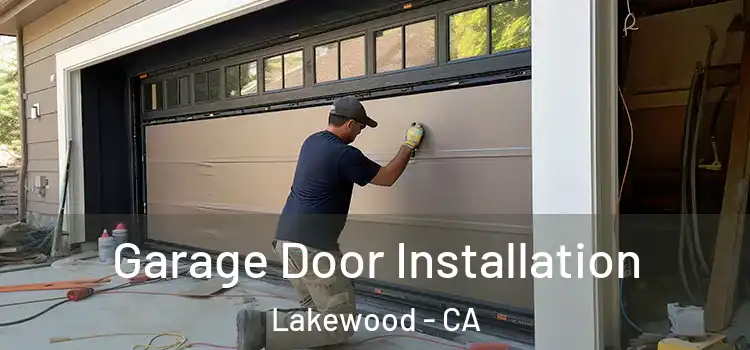  Garage Door Installation Lakewood - CA