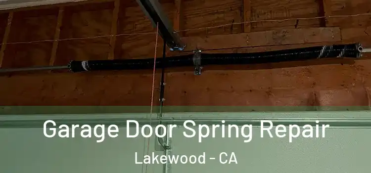  Garage Door Spring Repair Lakewood - CA