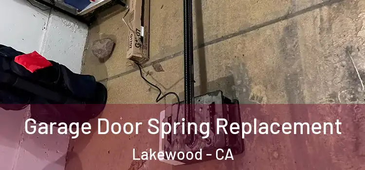  Garage Door Spring Replacement Lakewood - CA