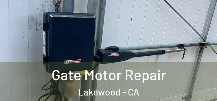 Gate Motor Repair Lakewood - CA