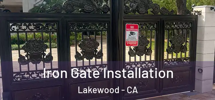 Iron Gate Installation Lakewood - CA