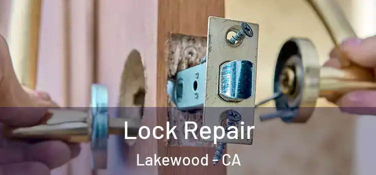  Lock Repair Lakewood - CA