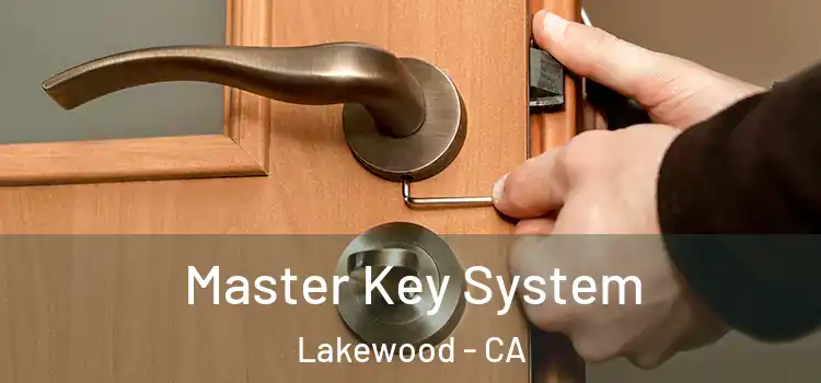 Master Key System Lakewood - CA