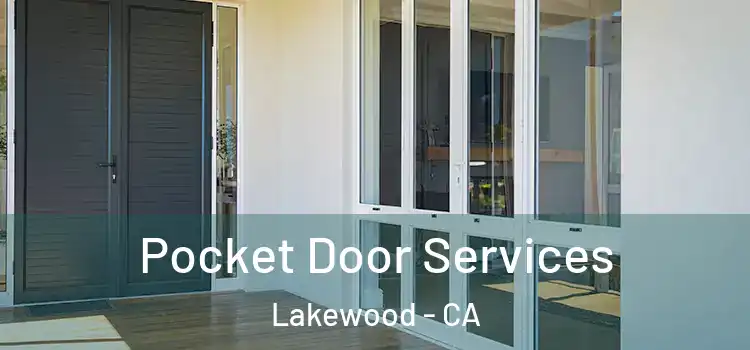  Pocket Door Services Lakewood - CA