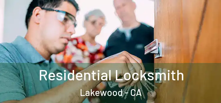 Residential Locksmith Lakewood - CA