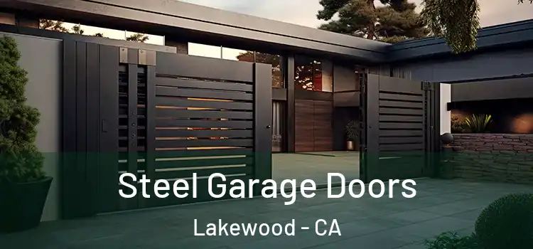  Steel Garage Doors Lakewood - CA